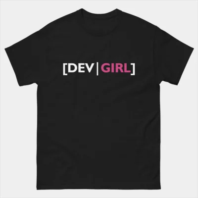 Dev Girl Developer Girl T-Shirt - Female Software Developer Shirt - Girls Who Code Gift