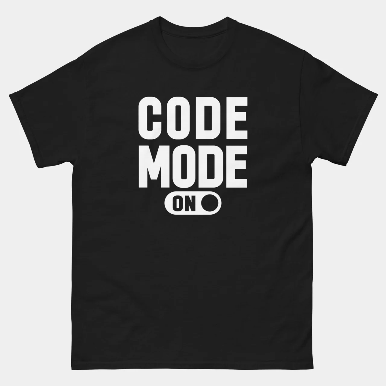 Code Mode On Coders T-Shirt