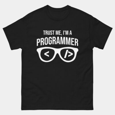 Trust Me I'm A Programmer T-Shirt