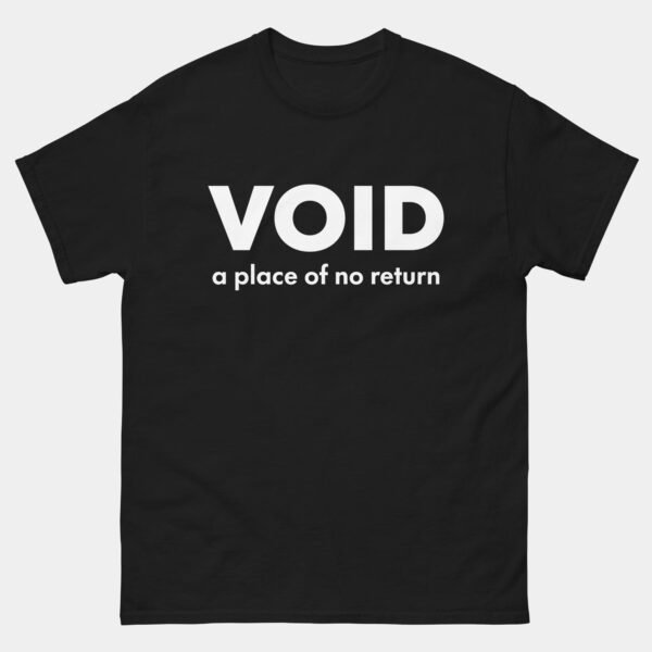 Void a Place of No Return T-Shirt