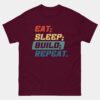 Eat Sleep Build Repeat T-Shirt