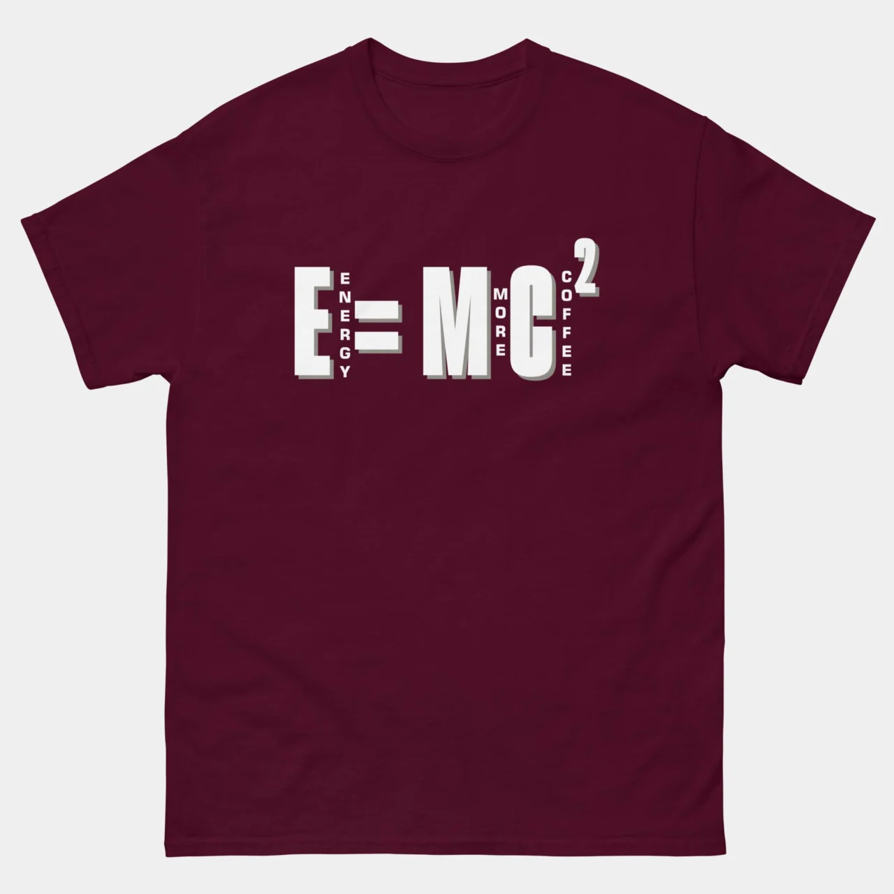 E=MC2 Energy Equals Milk Times Coffee Squared T-Shirt