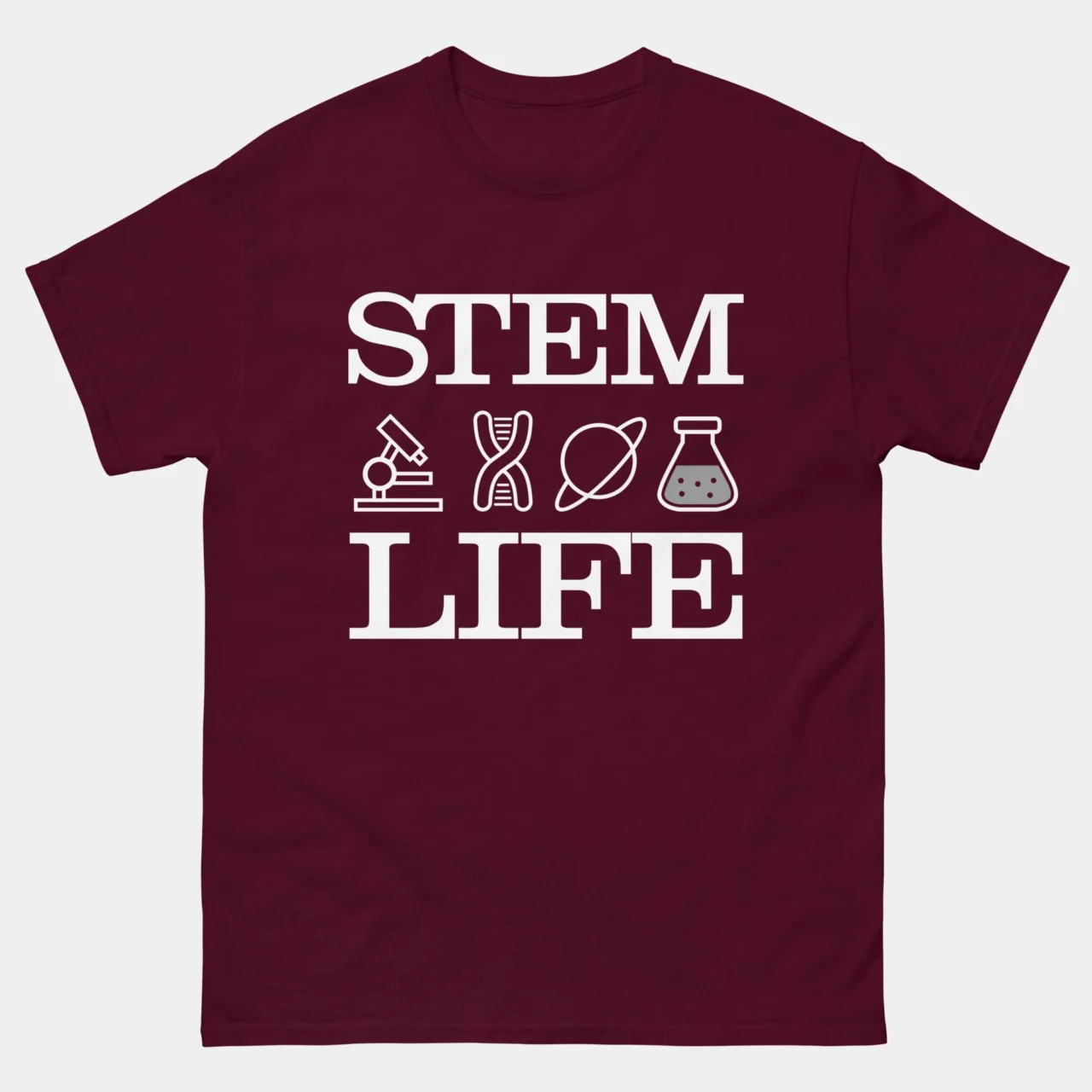 STEM Life T-Shirt - Science Technology Engineering Math Shirt - Science T-Shirt
