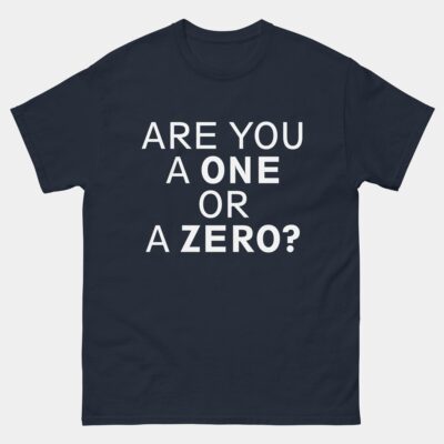 Are You One or Zero Tech T-Shirt