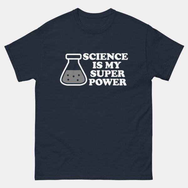 Science is My Superpower Science T-Shirt