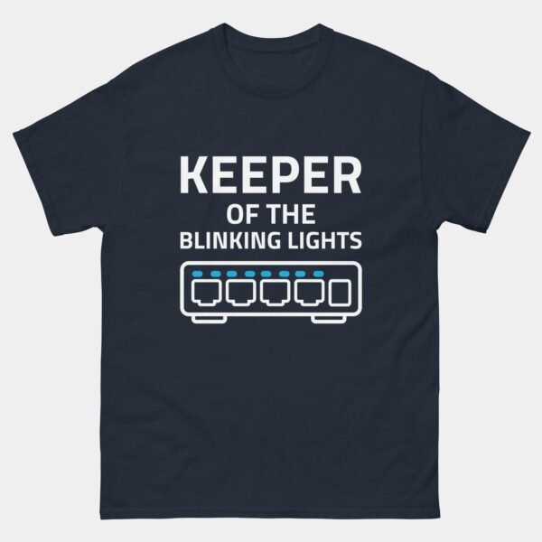 Keeper of the Blinking Lights T-Shirt - Funny Network Admin Shirt - IT Engineer Gift - Data Center Humor Tee - Networking Geek Shirt