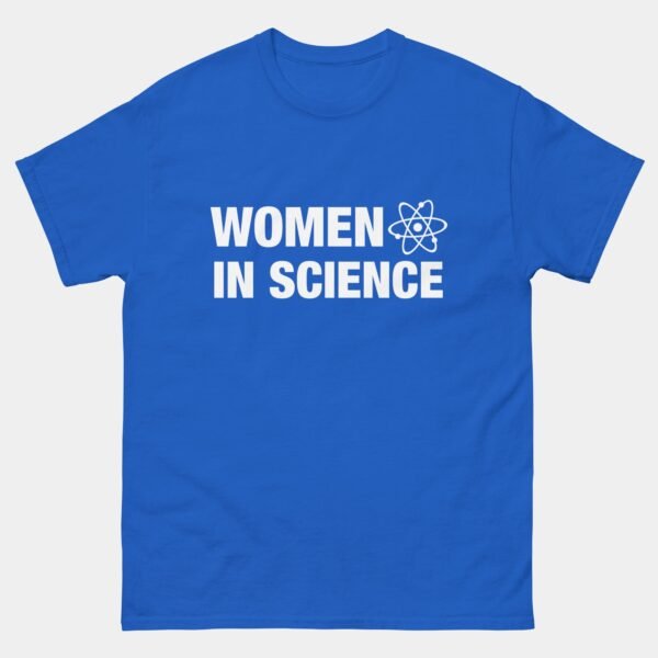 Women in Science Shirt - STEM Women Tee - Female Scientist Shirt - Science Lover Gift - Women in STEM Apparel - Future Scientist Tee
