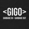 GIGO Garbage In Garbage Out T-Shirt – Funny Computer Science Shirt Design