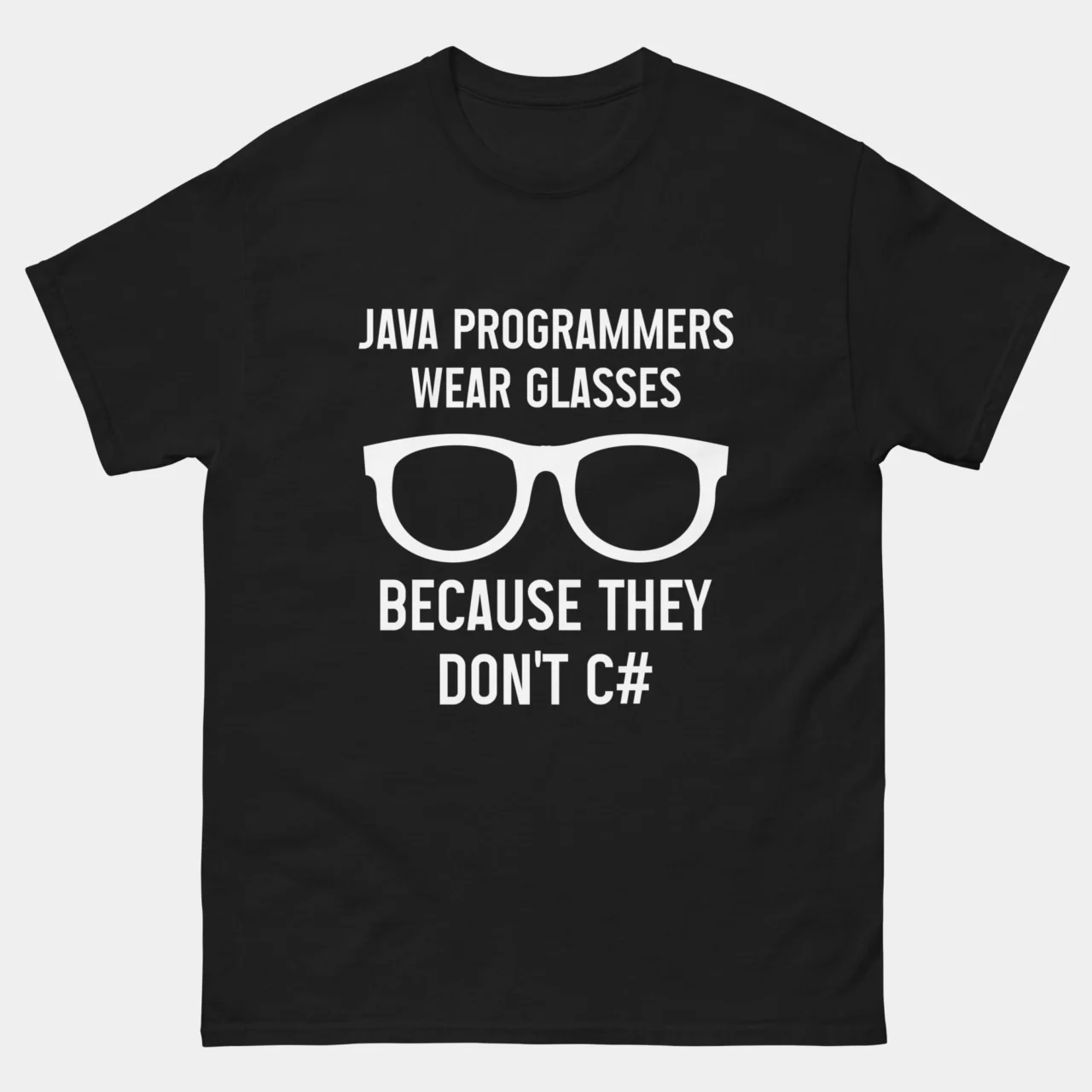 Java Programmers Wear Glasses Funny T-Shirt - Because They Don’t C# - Funny Programming Coding Language Joke - Software Developer Gift - Nerdy IT Humor Tee