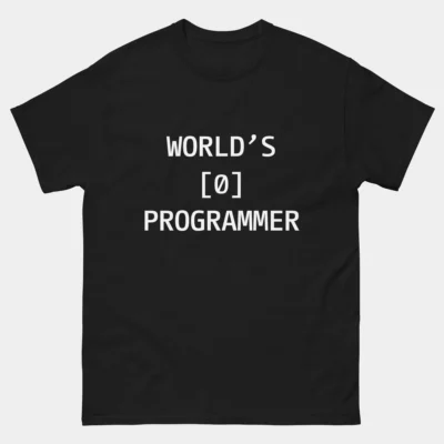 Worlds Number 0 Programmer T-Shirt - Funny Developer Shirt - Best Coder Gift - Software Engineer Humor - IT Geek Apparel