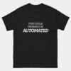 This Could Probably Be Automated T-Shirt - Funny DevOps Engineer Shirt - IT Professional Humor - Software Developer Gift - Cloud Computing Tee