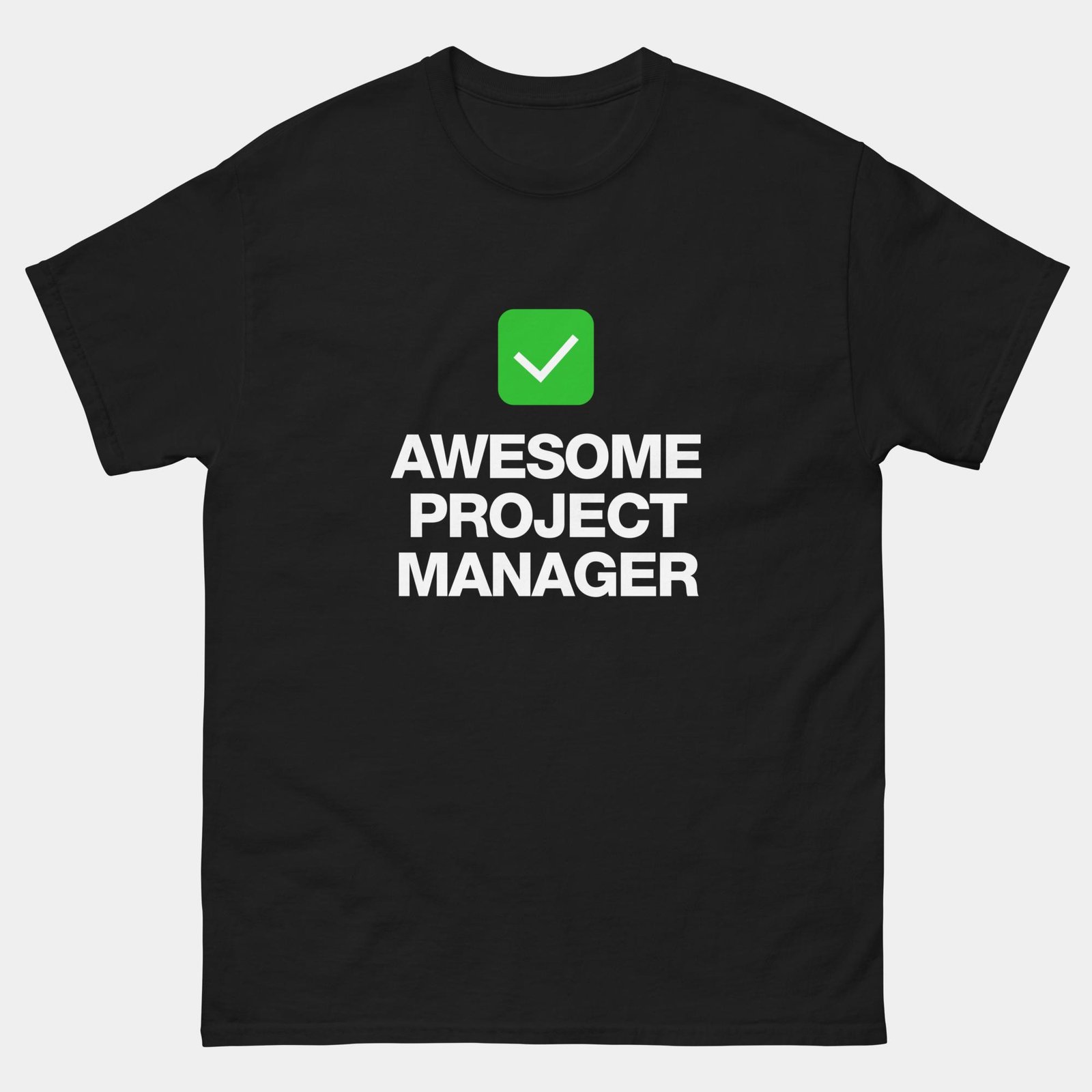 Awesome Project Manager T-Shirt - Funny Scrum Master Shirt - Agile & IT Professional Gift - Team Leader & PM Life Apparel