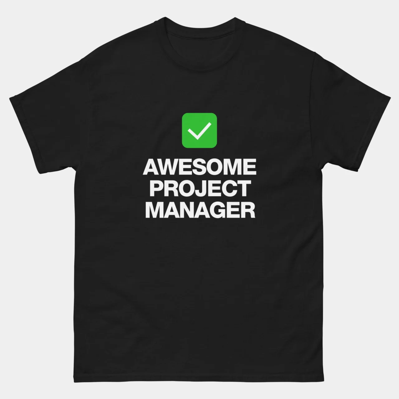 Awesome Project Manager T-Shirt - Funny Scrum Master Shirt - Agile & IT Professional Gift - Team Leader & PM Life Apparel