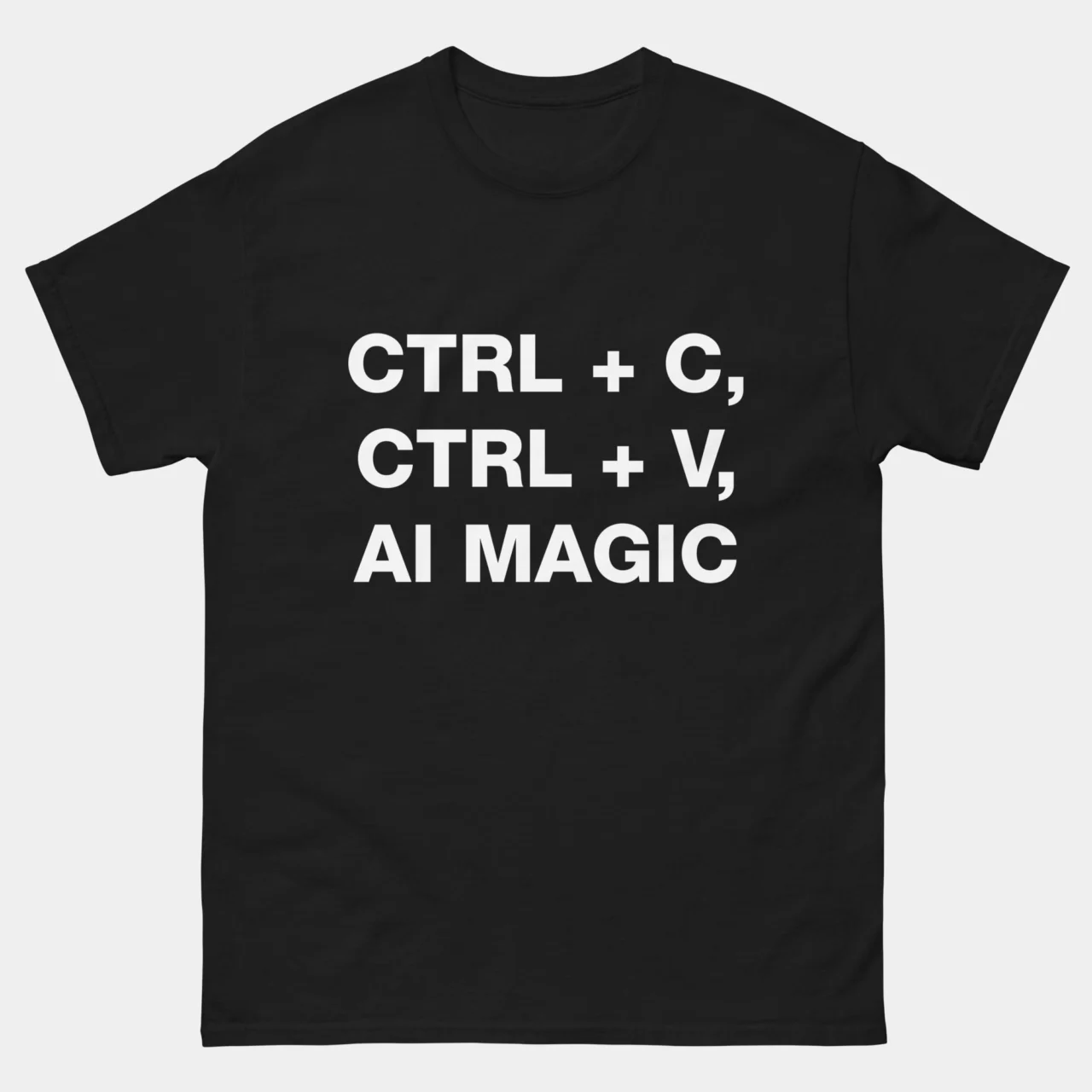 Ctrl C Ctrl V AI Magic T-Shirt - Funny AI Developer Shirt - Auto-Generated Code - Prompt Engineer & Machine Learning Humor - Automation Apparel