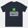 Awesome Software Engineer T-Shirt - Funny Programmer Shirt - IT Developer Gift - Software Developer Humor - Coding Life Apparel