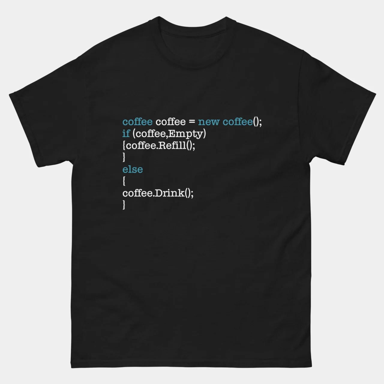 If Coffee Is Empty Refill T-Shirt - Funny Coding Coffee Shirt - Programmer Developer Humor Tee - Caffeine and Code Gift for Software Engineers