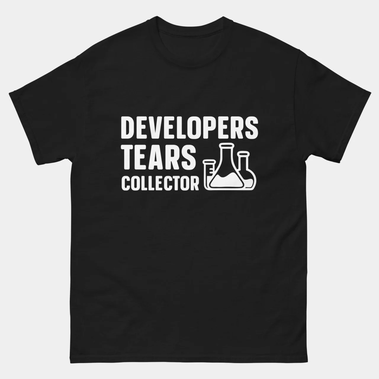 Developers Tears Collector T-Shirt - Funny QA Tester Shirt - I Make Developers Cry - Debugging & Testing Gift - 100% Organic