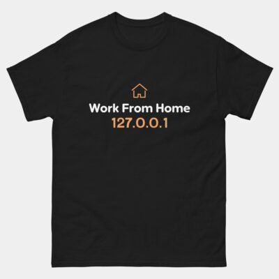 Work From Home T-Shirt - Funny Programmer Remote Work Shirt - WFH Coding Club Software Developer Tee - Home Office Nerd Gift