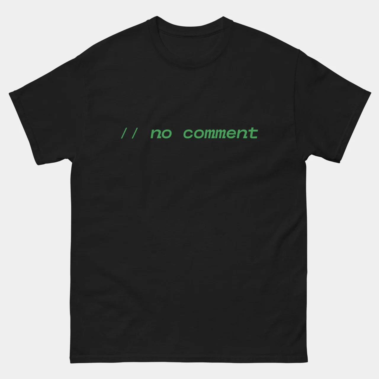 No Comment Code T-Shirt - Funny Programmer Shirt - Developer Coding Life Humor - Software Engineer Gift Tee