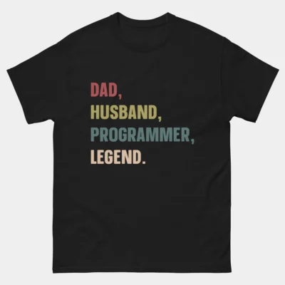 Dad Husband Programmer Legend T-Shirt - Funny Coding Shirt for Him - Developer Father’s Day Gift - Programmer Dad Tee