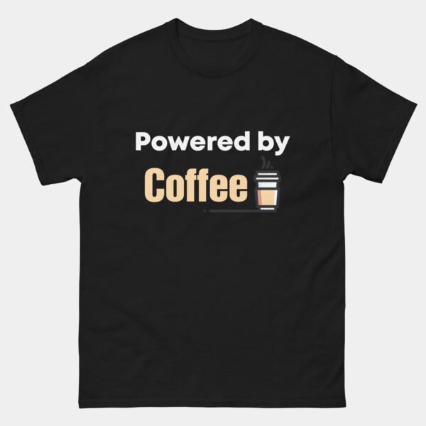 Powered by Coffee T-Shirt - Funny Programmer Coffee Shirt - Developer Fuel Tee - Caffeinated Coder Humor Gift