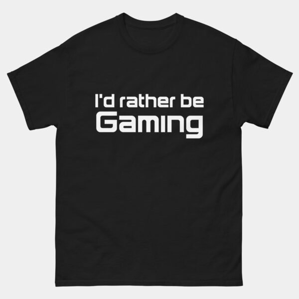 Id Rather Be Gaming T-Shirt - Funny Video Game Shirt - Gamer Life Gift Tee - Console PC Nerd Humor Shirt