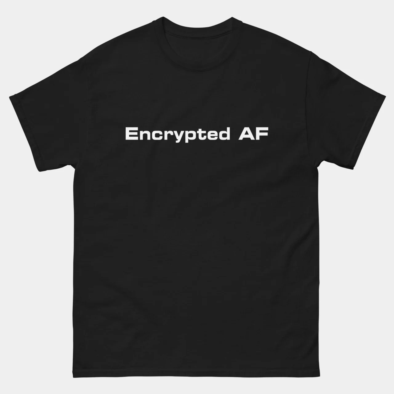 Encrypted AF T-Shirt - Funny Cybersecurity Shirt - Encryption Hacker Tee - Internet Security Cryptography Gift