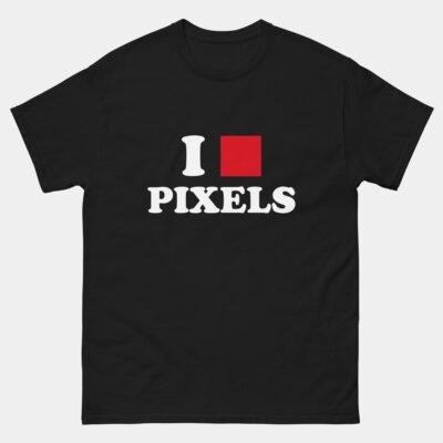 I Love Pixels T-Shirt - Graphic Designer Shirt - Illustrator Web Designer Tee - Pixel Nerd Art Gift