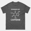 Powered By Caffeine T-Shirt - Funny Programmer Developer Shirt - Coffee Fueled Productivity Tee - Tech Nerd Caffeine Gift