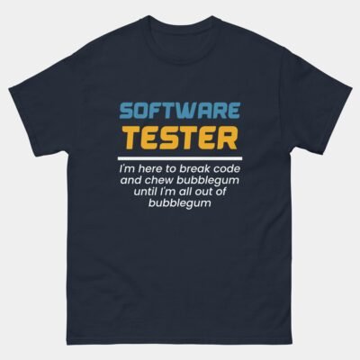 Im Here to Break Your Code T-Shirt - Funny QA Tester Shirt - Software Testing Geek Humor Tee - Break Code Bubblegum Quote