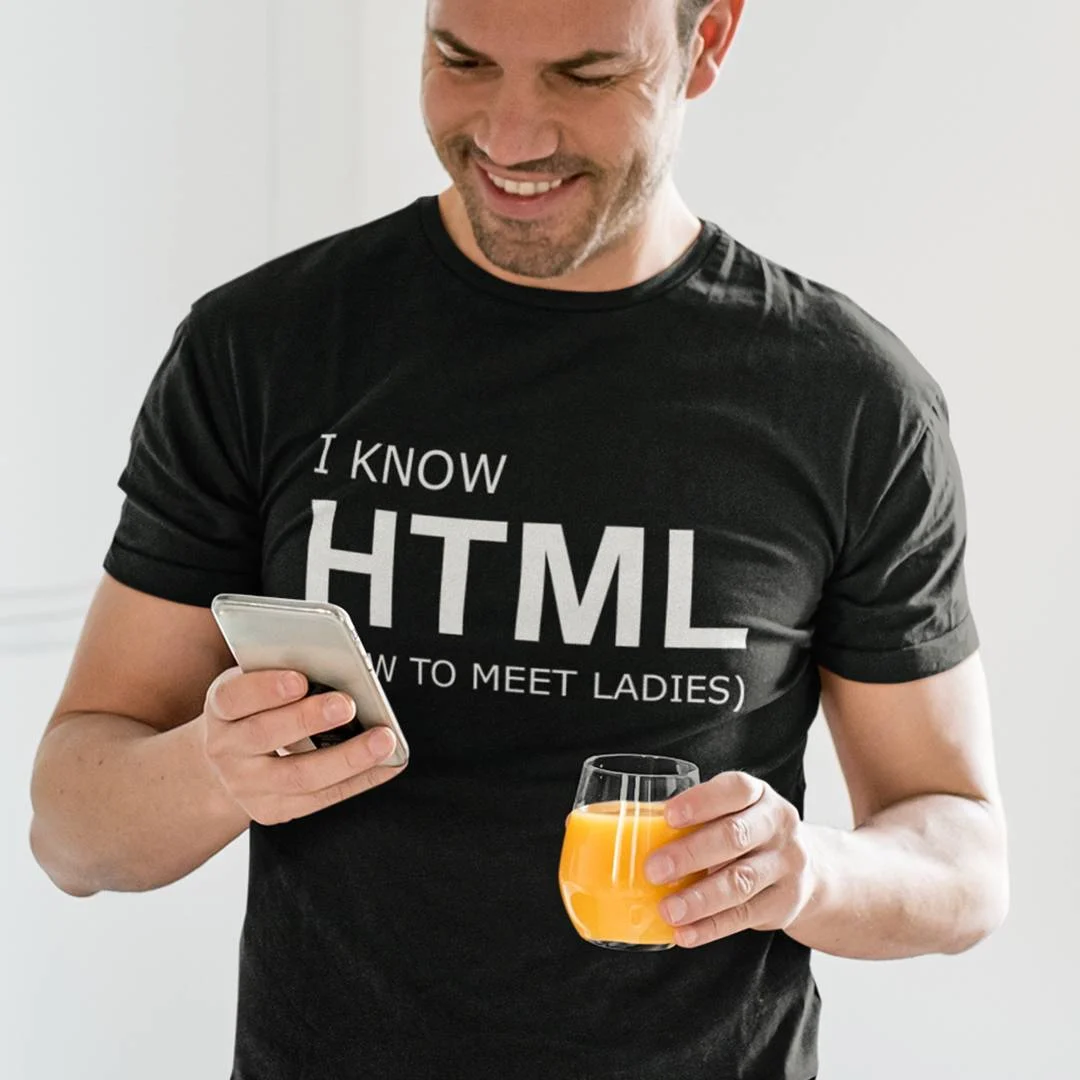 I Know HTML How To Meet Ladies T-Shirt – Funny Sarcastic Nerd Pun Shirt
