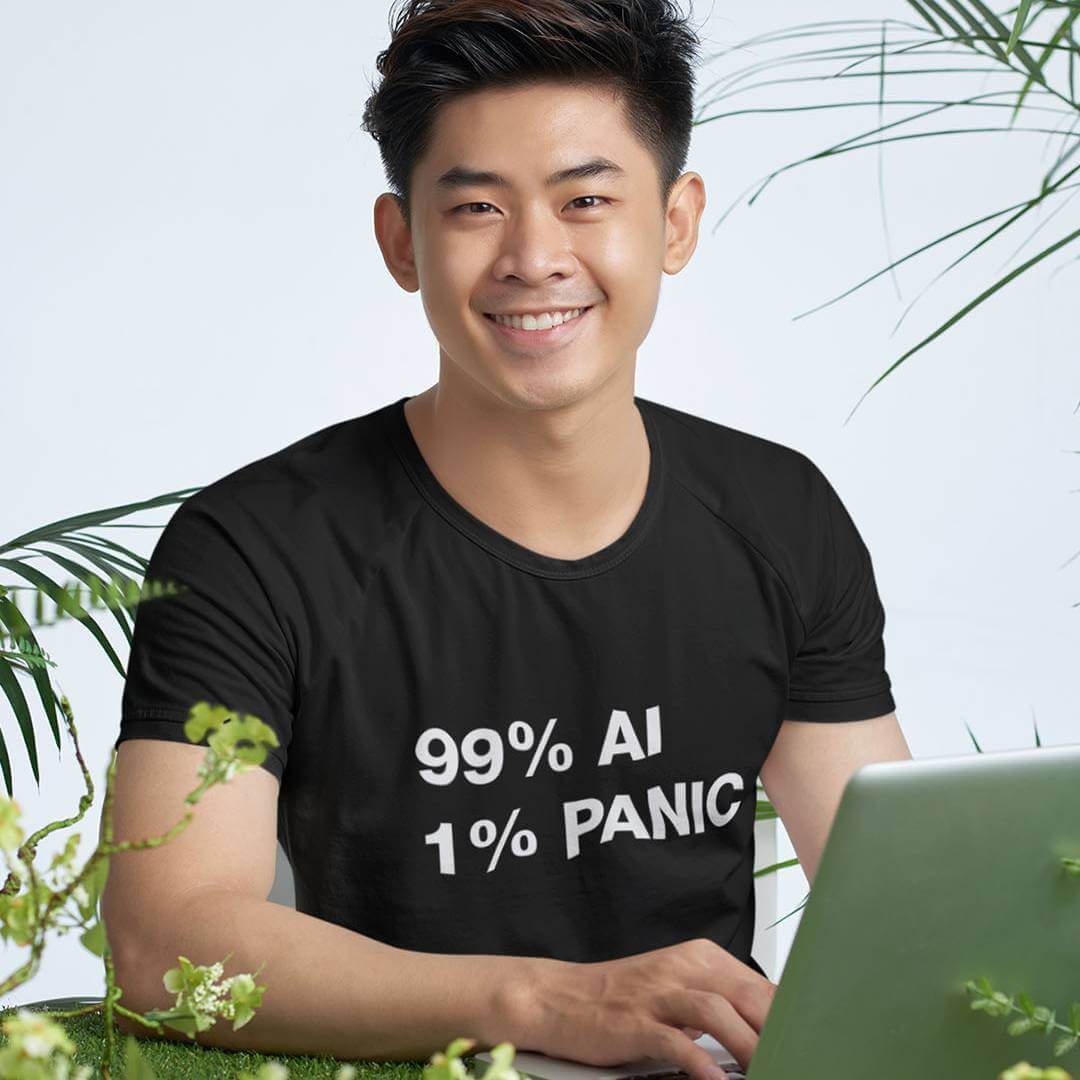 99% AI, 1% Panic T-Shirt