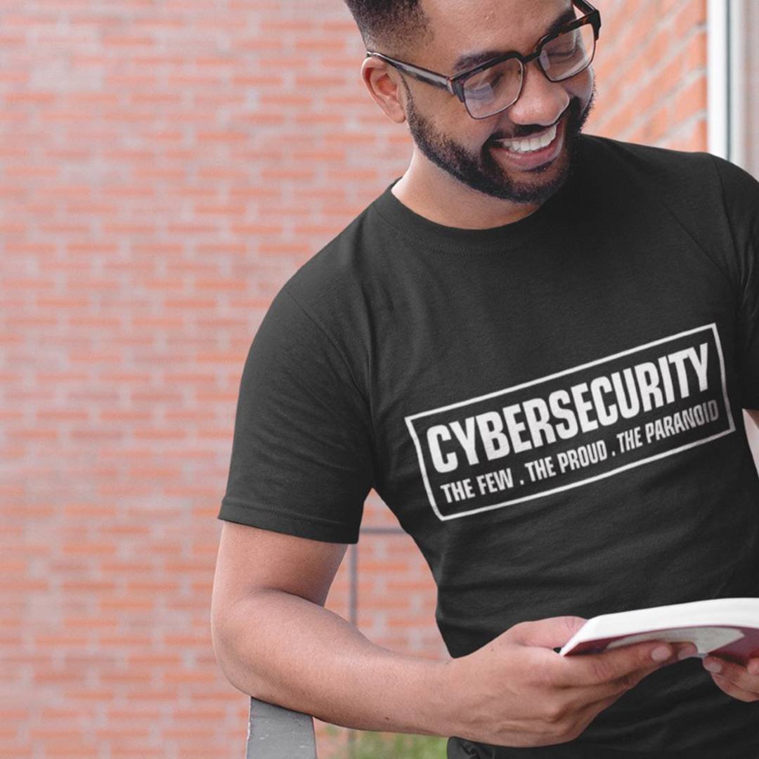 Cybersecurity The Few The Proud The Paranoid T-Shirt – Funny Ethical Hacker Shirt