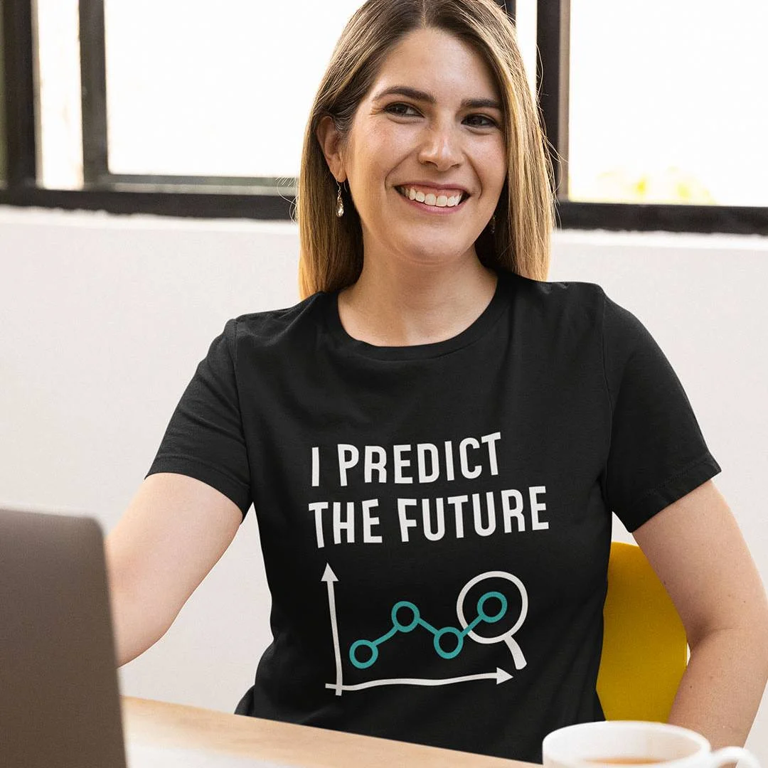 I Predict The Future T-Shirt – Funny Data Scientist Shirt