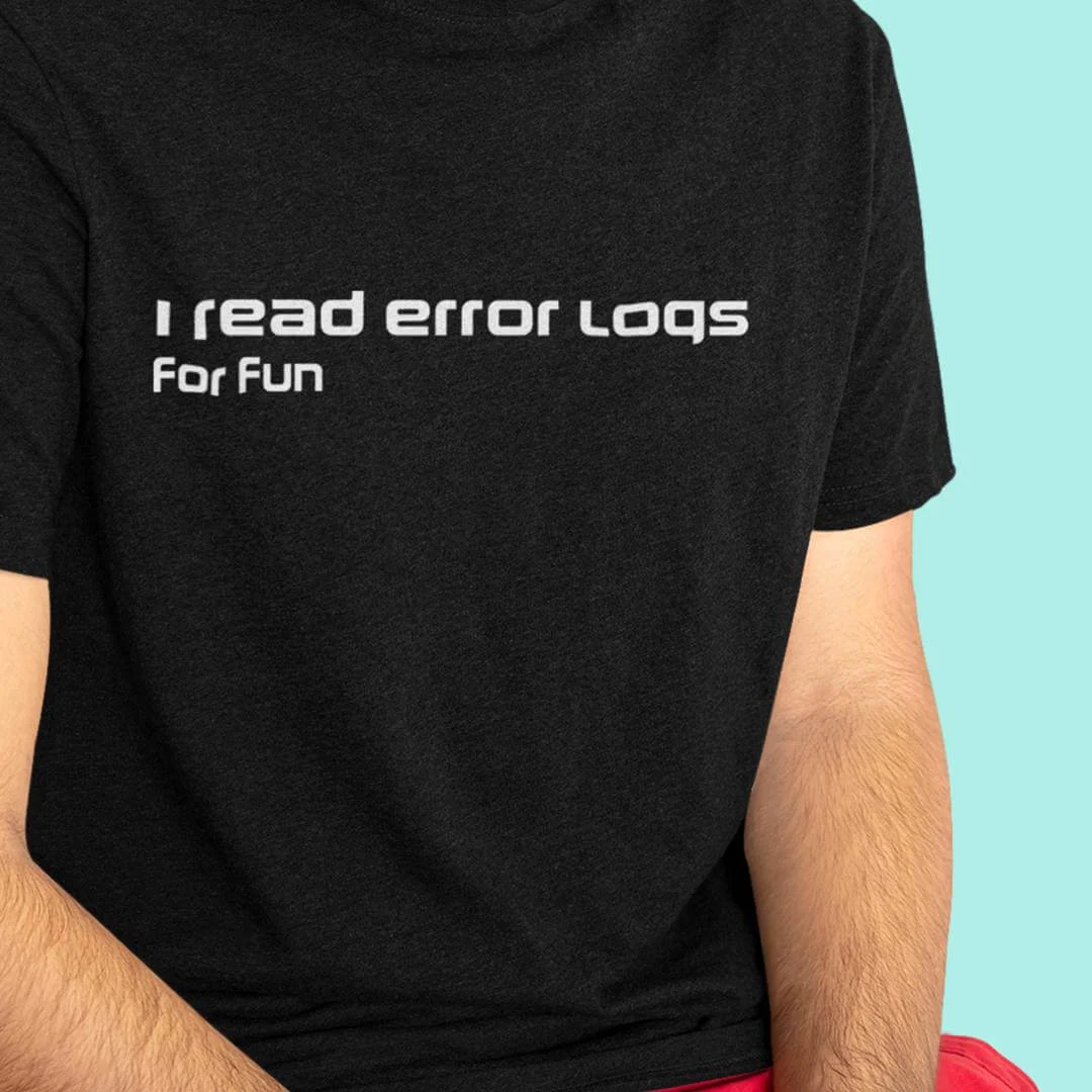 I Read Error Logs For Fun T-Shirt – Funny Cybersecurity Shirt – Hacker Analyst Geek Tee – InfoSec Tech Support Gift