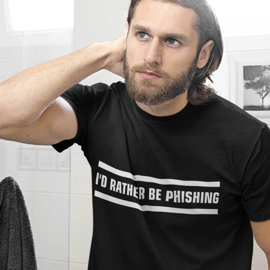 Id Rather Be Phishing T-Shirt – Funny Cybersecurity Hacker Shirt – Hacking Humor Tee – InfoSec Social Engineering Gift
