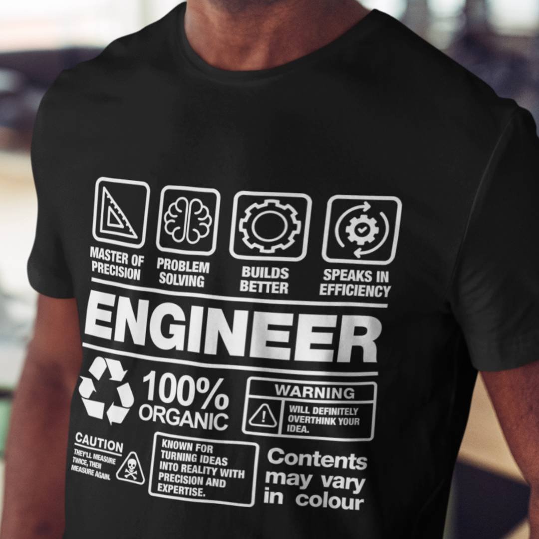 Engineer T-Shirt – Funny Engineering Shirt – STEM Professional Gift