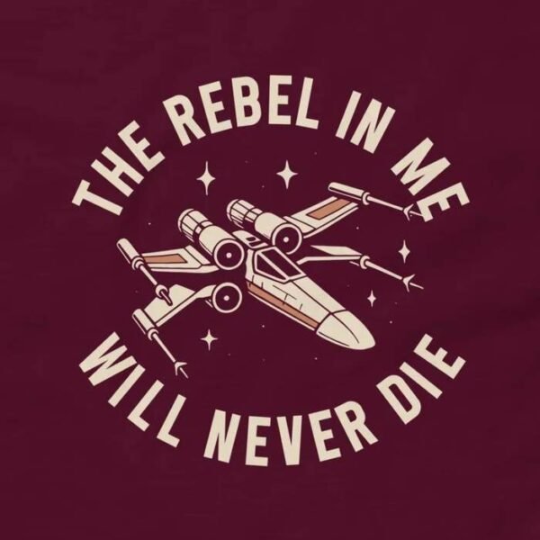 The Rebel in Me Will Never Die T-Shirt - Movie Inspired Rebel Spirit Tee Design