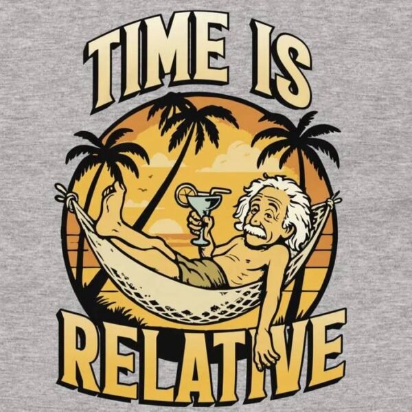 Time Is Relative Einstein T-Shirt - Funny Hammock Science Physics Shirt Design