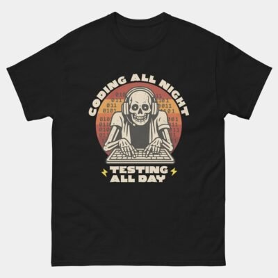Coding All Night Testing All Day T-Shirt - Funny Programmer Skeleton Shirt - Developer QA Debugging Life Tee