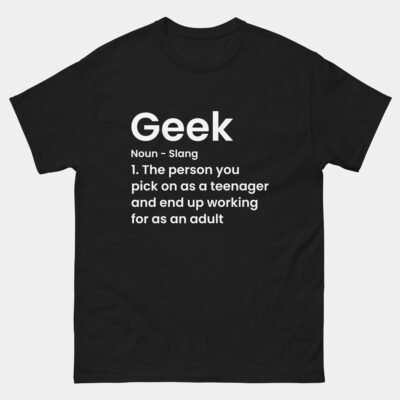 Geek Definition Funny T-Shirt - Geek Meaning Noun