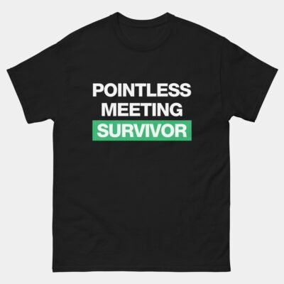 Pointless Meeting Survivor T-Shirt - Funny Work Employee Office Shirt