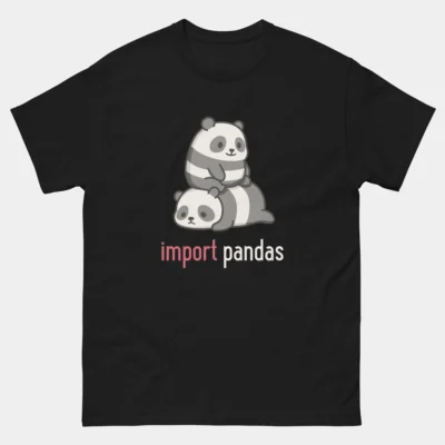 Import Pandas Funny Python T-Shirt - Data Science Library Programming Humor Tee