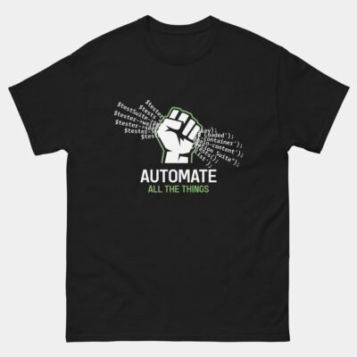 Automate All The Things Shirt - Funny Programming T-Shirt