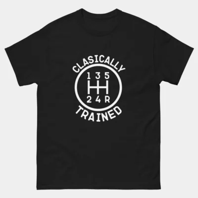 Classically Trained T-Shirt - Manual Transmission Shirt