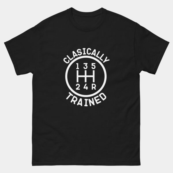 Classically Trained T-Shirt - Manual Transmission Shirt