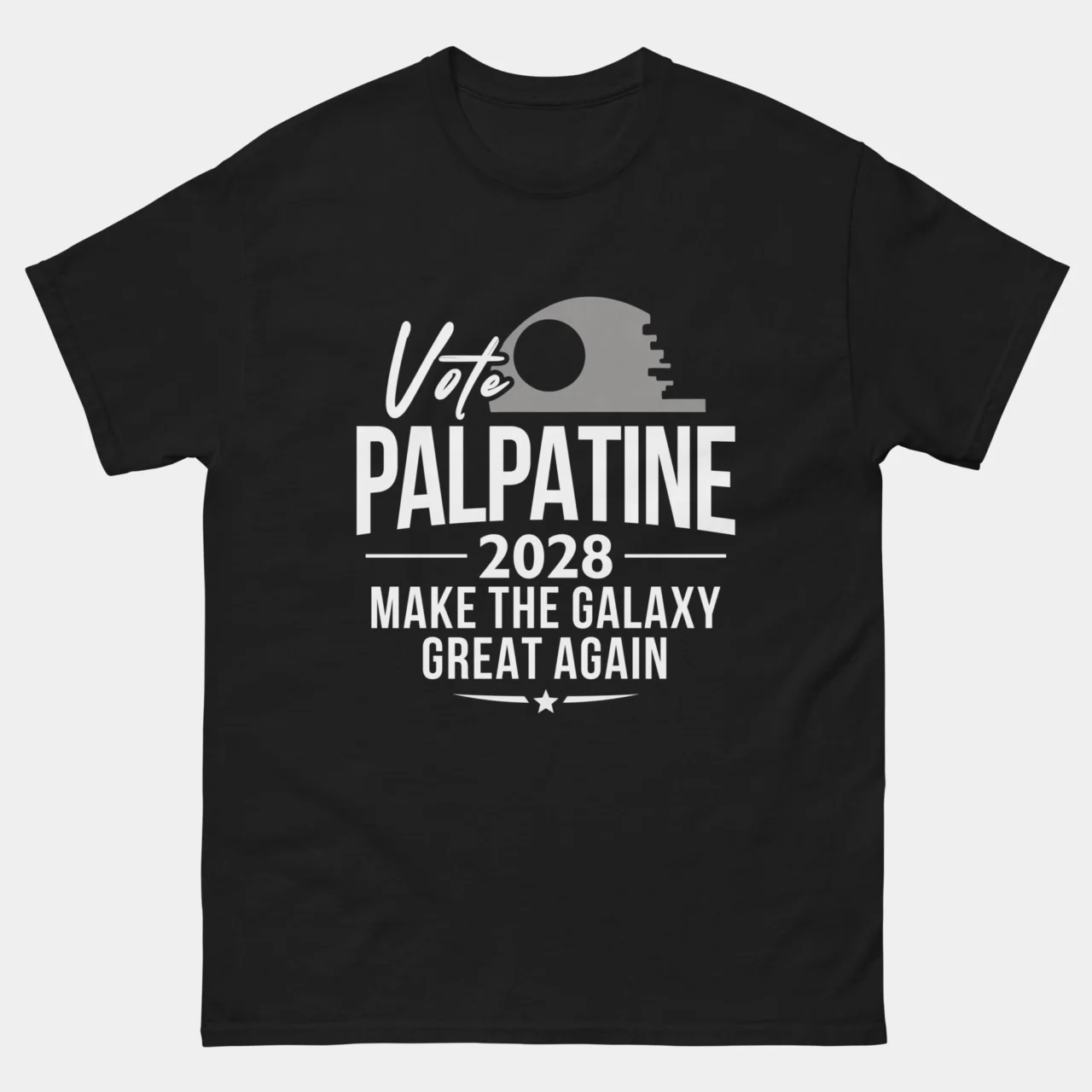 Vote Palpatine 2028 T-Shirt - Make the Galaxy Great Again