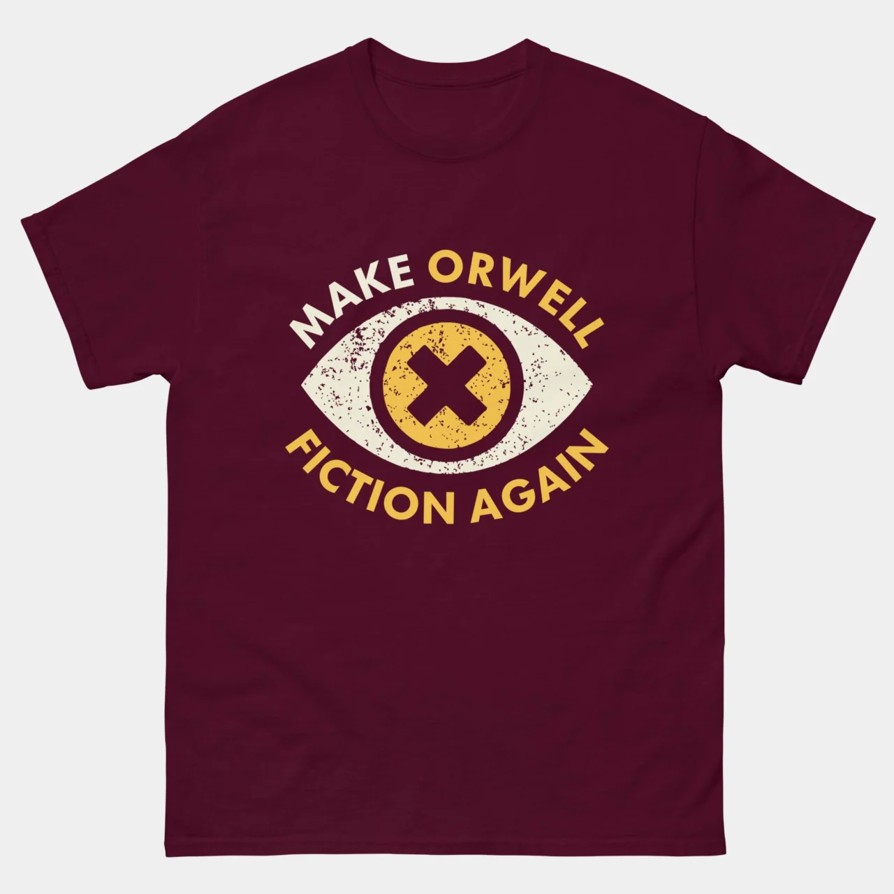 Make Orwell Fiction Again T-Shirt - Political Satire Shirt