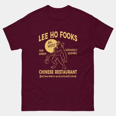 Lee Ho Fooks Werewolves London Funny T-Shirt