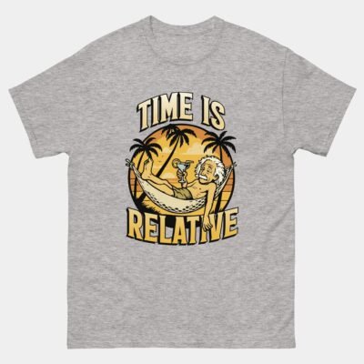 Time Is Relative Einstein T-Shirt - Funny Hammock Science Physics Shirt